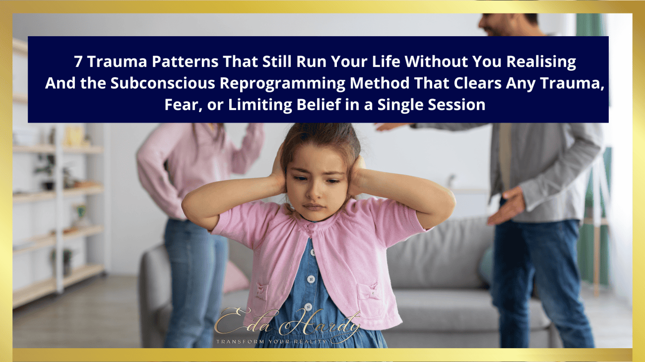 Trauma Patterns That Still Run Your Life